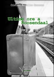 Ultime ore a Roosendaal