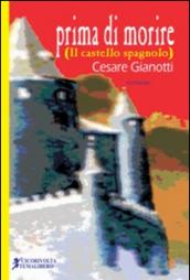 Prima di morire (Il castello spagnolo)