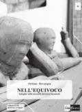 Nell'equivoco. Indagine sulla necessità del terzo incomodo