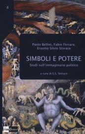 Simboli e potere. Studi sull'immaginario politico