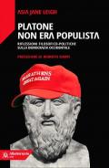 Platone non era populista. Riflessioni filosofiche-politiche sulla democrazia occidentale