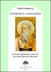 Intervista a san Paolo. Un modo originale per conoscere più da vicino l'apostolo delle genti