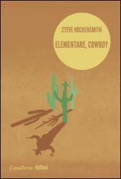 Elementare, cowboy
