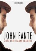 John Fante. Storia di un italiano in America
