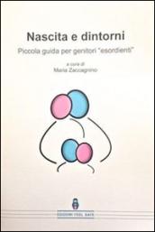 Nascita e dintorni. Piccola guida per genitori esordienti