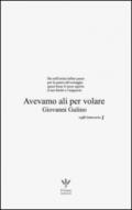 Avevamo ali per volare (Caffè letterario Vol. 1)