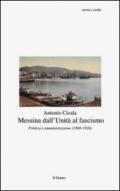 Messina dall'Unità al fascismo. Politica e amministrazione (1860-1926)