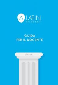 Alatin academy. Guida per il docente