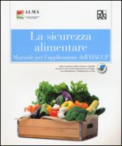 La sicurezza alimentare. Manuale per l'applicazione dell'HACCP. Per gli Ist. professionali alberghieri