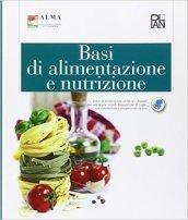 Basi di alimentazione e nutrizione. Per gli Ist. professionali. Con espansione online