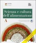 Scienza e cultura dell'alimentazione. Articolazione enogastronomia. Sala e vendita. Per gli Ist. professionali alberghieri. Con espansione online. Vol. A