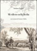 Mi rifletto nella Sicilia