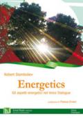 Energetics. Gli aspetti energetici nel Voice Dialogue