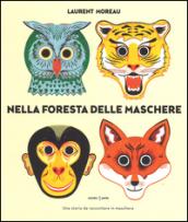 Nella foresta delle maschere