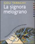 La signora melograno