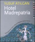 Hotel Madrepatria