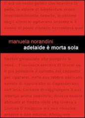 Adelaide è morta sola
