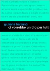 Ci vorrebbe un Dio per tutti. La forza di un sorriso