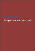 L'inganno e altri racconti