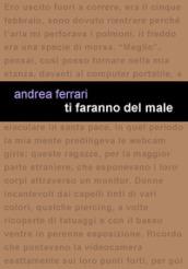 Ti faranno del male