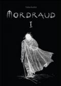 Mordraud, Book One
