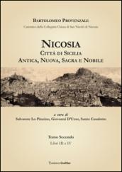 Nicosia. Città di Sicilia. Antica, nuova, sacra e nobile