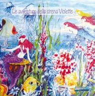 Le avventure della sirena Violette