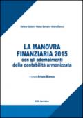 La manovra finanziaria 2015 con gli adempimenti della contabilità armonizzata