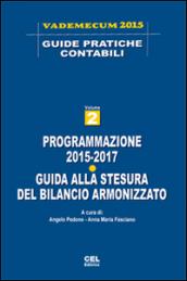 Programmazione 2015-2017. Guida alla stesura del bilancio armonizzato