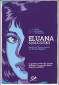 Eluana 6233 giorni