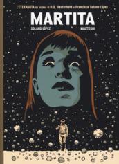 Martita. L'ultimo eternauta: 1