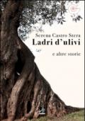 Ladri d'ulivi e altri racconti