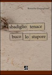 Sbadiglio tenace buco lo stupore