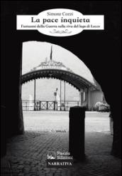 La pace inquieta. Fantasmi della guerra sulla riva del lago di Lecco
