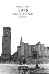 1976. L'urlo dell'Orcalàt