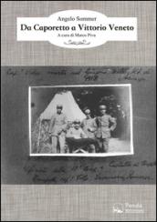 Da Caporetto a Vittorio Veneto: A cura di Marco Piva