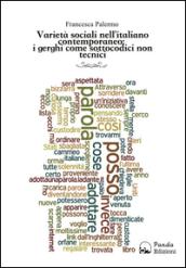 Varietà sociali nell'italiano contemporaneo: i gerghi come sottocodici non tecnici