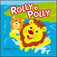 Rolly e Polly. Ediz. illustrata