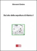 Sul sito della sepoltura di Alarico I