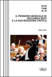 Il pensiero musicale di Riccardo Muti e la sua ricezione critica