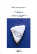 L'elusivo canto fuggente