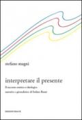 Interpretare il presente. Il racconto estetico e ideologico narrativo e giornalistico di Stefano Benni