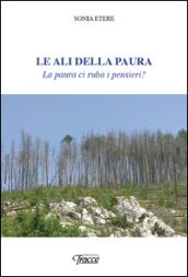 Le ali della paura. La paura ci ruba i pensieri?