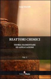 Reattori chimici. Teoria elementare ed applicazioni: 2