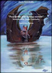 Poca favilla gran fiamma seconda. Selezione della Divina Commedia: 1