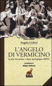 L'angelo di Vermicino. La mia vita prima e dopo quel giugno dell'81