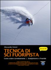 Sci fuoripista. Manuale di tecniche di discesa