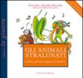 Gli animali stralunati canta, gioca, impara la musica. Ediz. illustrata. Con CD Audio