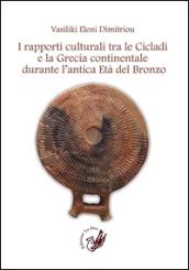 I rapporti culturali tra le Cicladi e la Grecia continentale durante l'antica età del Bronzo