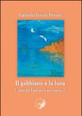 Il gabbiano e la luna (perché l'amore è un sogno)